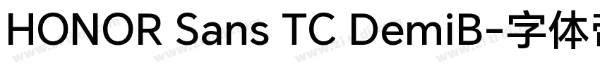 HONOR Sans TC DemiB字体转换